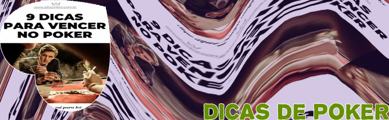 Dicas de como jogar poker