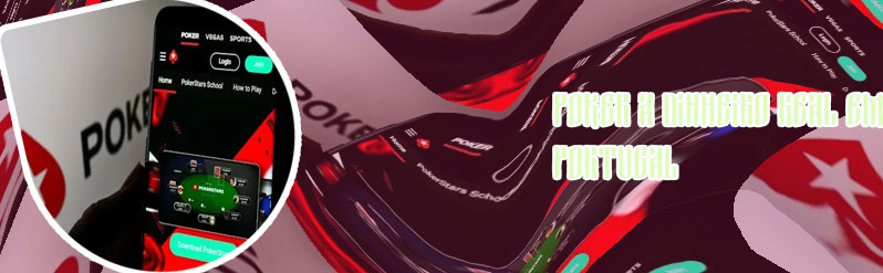 Poker online portugal dinheiro real